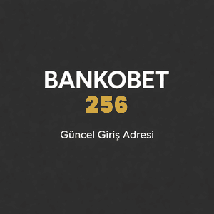 bankobet256